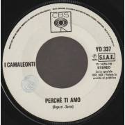 CAMALEONTI I / NICO - PERCHE' TI AMO / CUORE BUGIARDO