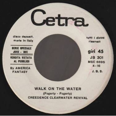 CREEDENCE CLEARWATER REVIVAL / NEW TROLLS - WALK ON WATER / LEI MI DICEVA