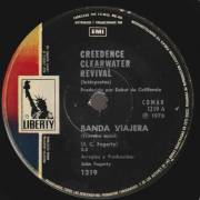 CREEDENCE CLEARWATER REVIVAL - BANDA VIAJERA / QUIEN PARARA LA LLUVIA