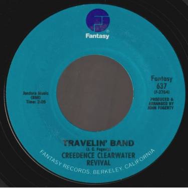 CREEDENCE CLEARWATER REVIVAL - TRAVELIN BAND / WHO'LL STOP THE RAIN