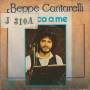 CANTARELLI BEPPE - TOCCA A ME / COME UN SOGNO
