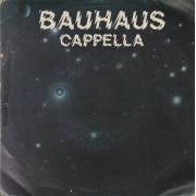 CAPPELLA - BAUHAUS / INSTRUMENTAL