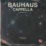 CAPPELLA - BAUHAUS / INSTRUMENTAL