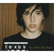TEXAS - SAY WHAT YOU WANT +3