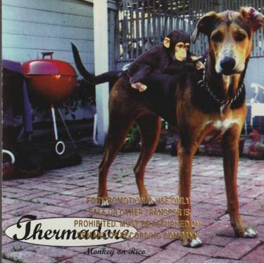 THERMADORE - MONKEY ON RICO