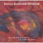 BIBLICA BOULEVARD REVISITED - … LE COSE CHE SUCCEDONO E LE COSE CHE SONO..
