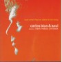 BICA CARLOS & AZUL - LOOK WHAT THEY HAVE DONE TO MY SONG