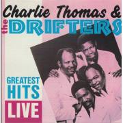 THOMAS CHARLIE & THE DRIFTERS - GREATEST HITS LIVE