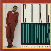 THOMAS EARL - BLUE ... NOT BLUES