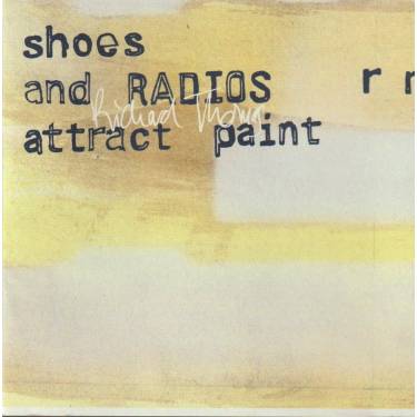 THOMAS RICHARD - SHOES AND RADIO ATTRACT PAINT