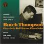 THOMPSON BUTCH - PLAYS JELLY ROLL MORTON PIANO SOLO