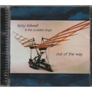 TIDWELL TONY & THE SCALDED DOGS - OUT OF THE WAY