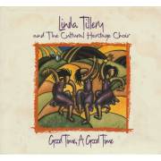 TILLERY LINDA & THE CULTURAL HERITAGE CHOIR - GOOD TIME A GOOD TIME