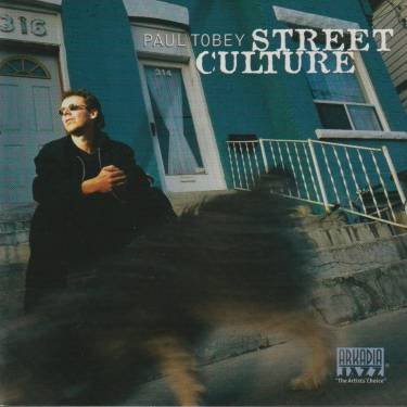 TOBEY PAUL - STREET CULTURE