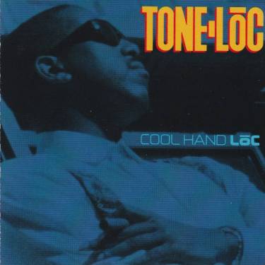 TONE LOC - COOL HAND LOC