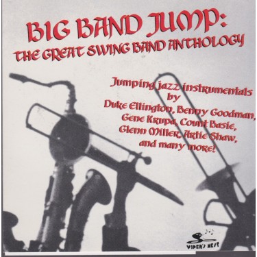 BIG BAND JUMP - THE GREAT SWING BAND ANTHOLOGY