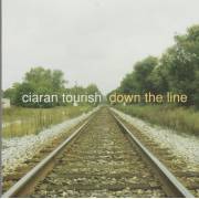 TOURISH CIARAN - DOWN THE LINE