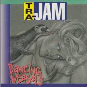TRA-JAM - DANCING WEASELS