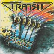 TRANSIT - CATCH FIRE