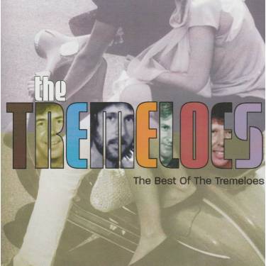 TREMELOES - THE BEST OF THE TREMELOES