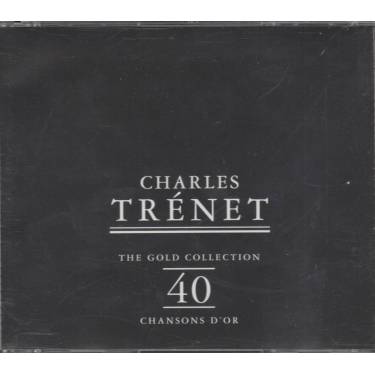 TRENET CHARLES - THE GOLD COLLECTION 40 CHANSONS D'OR