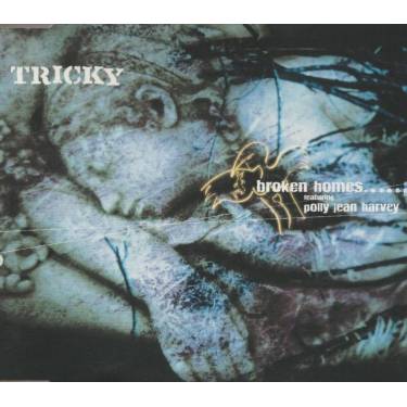 TRICKY - BROKEN HOMES + 2