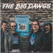 BIG DAWGS THE - TONIGHT ... BLUES!