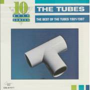 TUBES THE - THE BEST OF THE TUBES 1981-1987