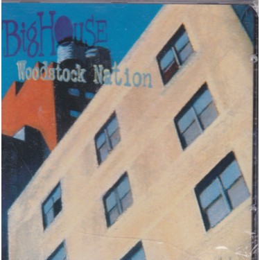 BIG HOUSE - WODSTOCK NATION