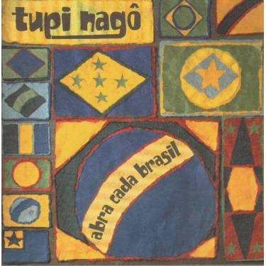 TUPI NAGOS - ABRA CADA BRASIL