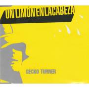 TURNER GECKO - UN LEMON EN LA CABEZA 3 VERSIONS