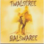 TWALSEREE - BALSWAREE