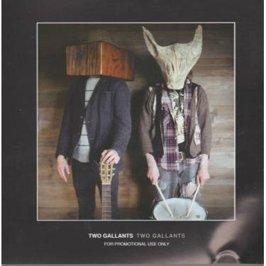 TWO GALLANTS - TWO GALLANTS