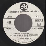 CASELLI CATERINA / TONY DEL MONACO - IL CAMMINO DI OGNI SPERANZA / E' PIU' FORTE DI ME