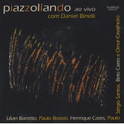 BINELLI DANIEL - PIAZZOLLANDO AO VIVO