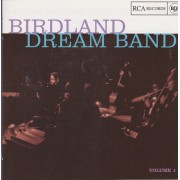 BIRDLAND DREAM BAND THE - VOLUME 1