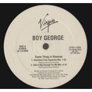 BOY GEORGE - PROMO - SAME THING IN REVERSE ( KAMIKAZE FULL POPSWISH - 303 IS BIG ENOUGH FOR ME- BRING IN MY HANDBAG- KY DUB ..