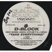 D-BLOCK  - TAKE EVERYTHING ( CLEAR - DIRTY - INSTR  ) / GET TOUCHED ( CLEAN - DIRTY ) / ROC TO STRONG ( CLEAN - DIRTY )