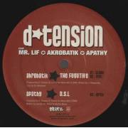 D*TENSION FEAT MR LIF * AKROBATIK * APATHY - THE FUGITIVE ( CLEAN - INSTR )/ D.S.L. - INSTR / TROUBLE SHOOTING ( CLEAN - INSTR