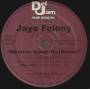 FELONY JAYO - PROMO - WHATCHA GONNA DO ( REMIX  FEAT METHOD MAN & DMX - SHUTEYE REMIX FEAT MACK 10 WC & REDMAN ) / HOW ANGRY