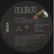 FIVE STAR - CAN'T WAIT ANOTHER MINUTE ( THE M+M REMIX VERSION - THE M GROOVE - THE STREET GROOVE - ANOTHER MINUTE OF BREAKDOWN