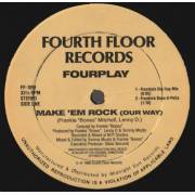 FOURPLAY - MAKE 'EM ROCK ( OUR WAY ) ( FREESTYLE HIP HOP - FRANKIE'S BONE A PELLA - WESTSIDE CRAZY DJ DUB - AFTER PLAY BEATS