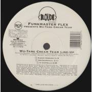 FUNKMASTER FLEX  - WU TANG CREAM TEAM LINE UP ( ALBUM VERSION - INSTR - ACAPPELLA - IN THE TUNNEL AT THE BAR - REMIX INSTR )