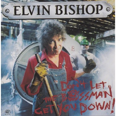 BISHOP EVLIN - DON’T LET THE BOSSMAN GET YOU DOWN