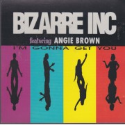 BIZARRE INC. - I’M GONNA GET YOU