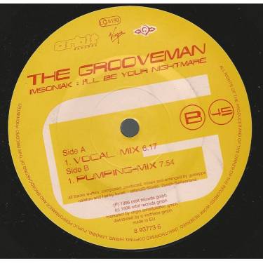 GROOVEMAN THE - IMSONIAK : I'LL BE YOUR NIGHTMARE ( VOCAL MIX - PUMPING MIX - INDUSTRIAL MIX - INNERCITY MIX - SYMPHONY MIX )