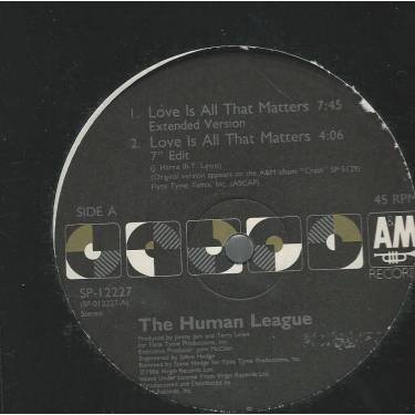 HUMAN LEAGUE THE  - LOVE IS ALL THAT MATTERS ( EXTENDED VERSION - 7" EDIT - ACAPPELLA - INSTR )