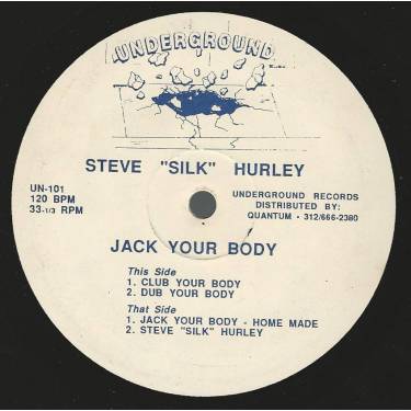 HURLEY STEVE " SILK " - JACK YOUR BODY ( CLUB YOUR BODY - DUB - HOME MADE )