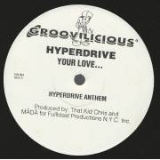 HYPERDRIVE - YOUR LOVE … ( HYPERDRIVE ANTHEM - HYPERDUB )