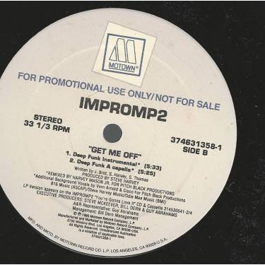 IMPROMP2 - PROMO - GET ME OFF ( DEEP FUNK MIX - LP VERSION - INSTR - ACAPPELLA )